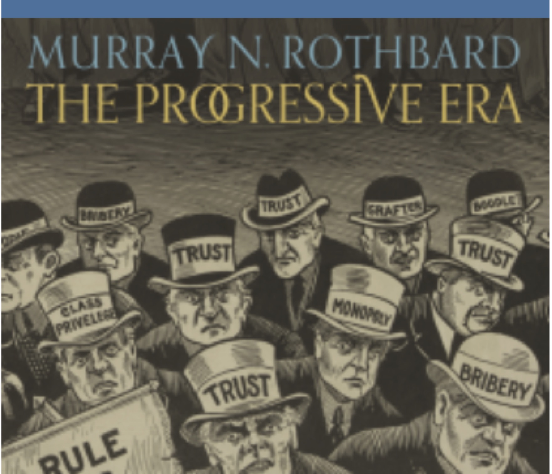 Rothbard_-_Progressive_Era_2